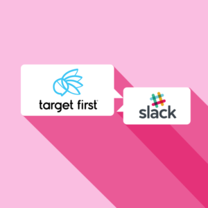 connecteur entre Slack et Target First